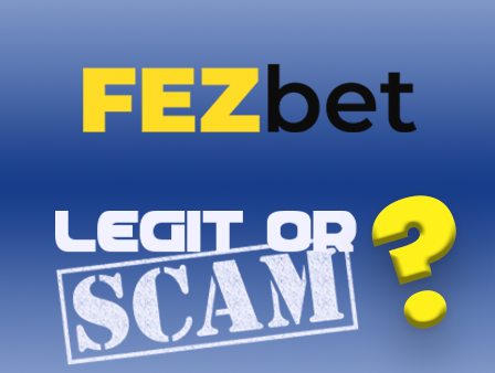FezBet Casino – ist es Betrug oder legitim?
